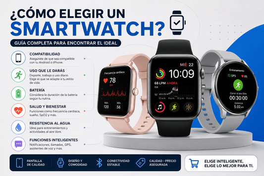 ¿Cómo elegir un smartwatch? Guía rápida para encontrar el ideal